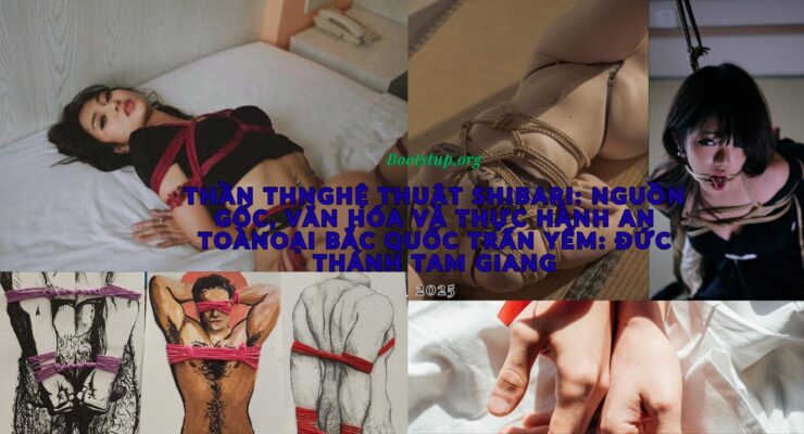 Nghệ Thuật Shibari: Nguồn Gốc, Văn Hóa và Thực Hành An Toàn